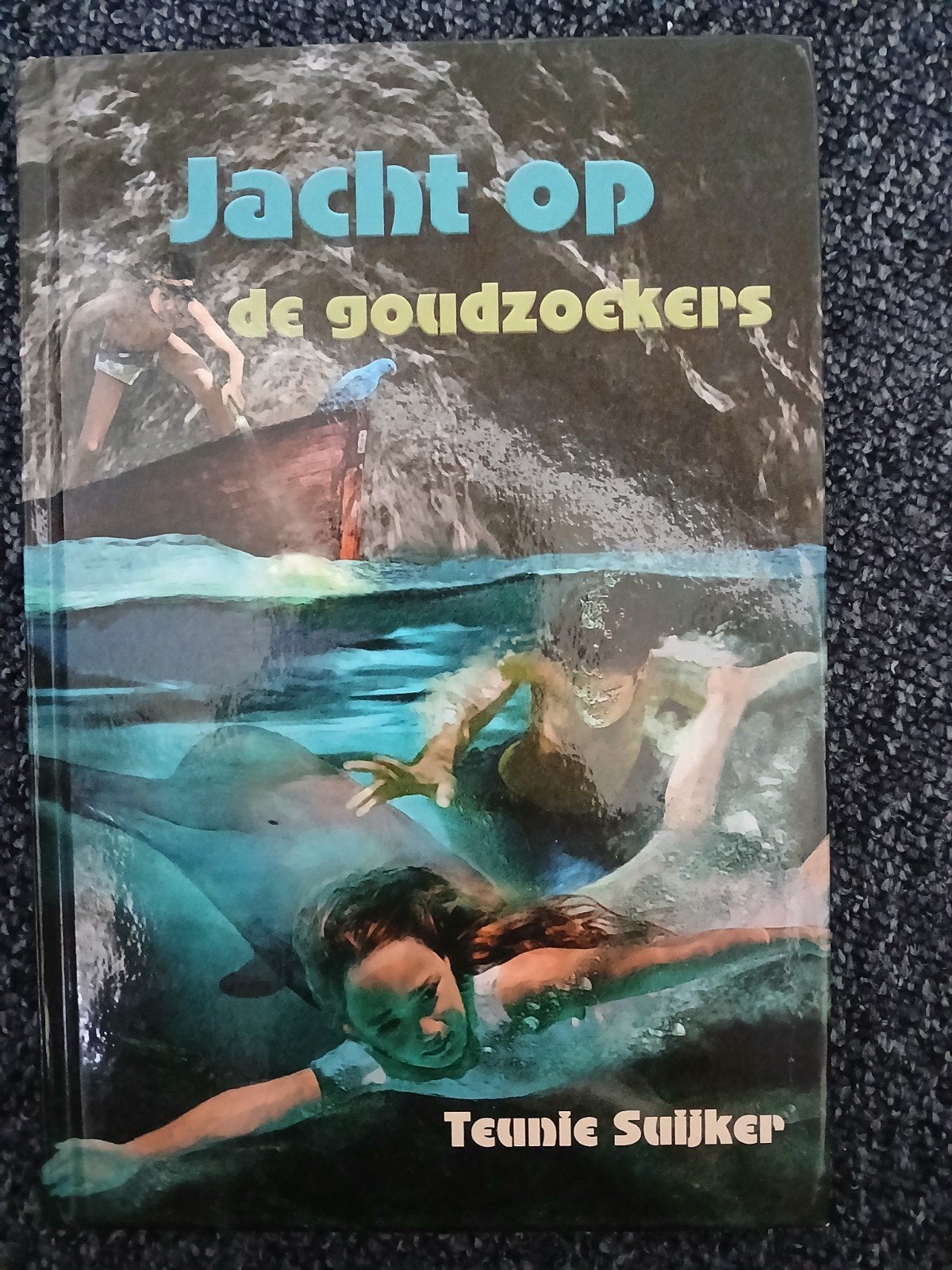 Jacht op de goudzoekers, Teunie Suijker, Ophalen of Verzenden, Zo goed als nieuw, Teunie Suijker