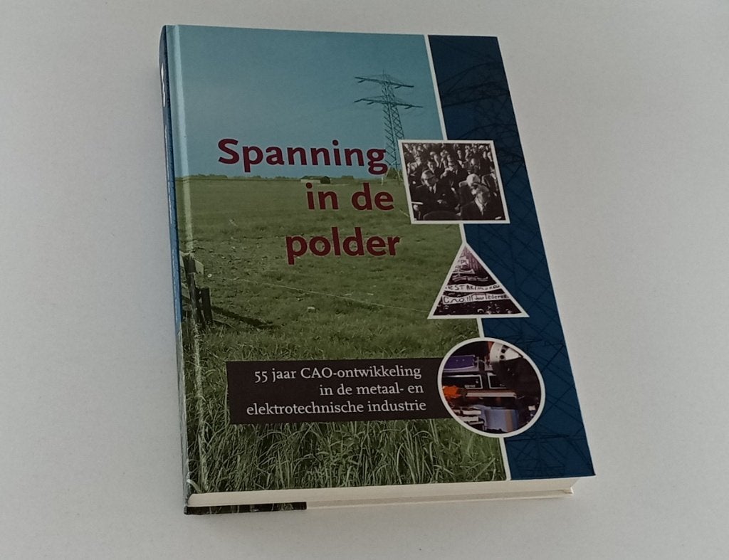Gaal, Frans van - Spanning in de polder / 55 Jaar CAO-ontwik, Ophalen of Verzenden, Gelezen
