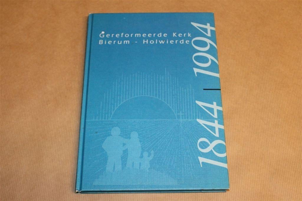 150 Jaar Gereformeerde Kerk Bierum-Holwierde — Gedenkboek, Boeken, Ophalen of Verzenden, Gelezen
