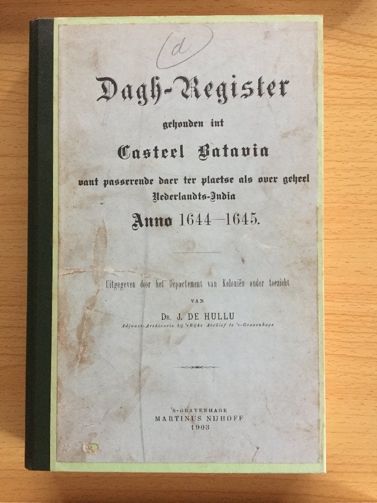Dagh-Register gehouden int Casteel Batavia 1644-1645, Ophalen of Verzenden, Gelezen, J. de Hullu