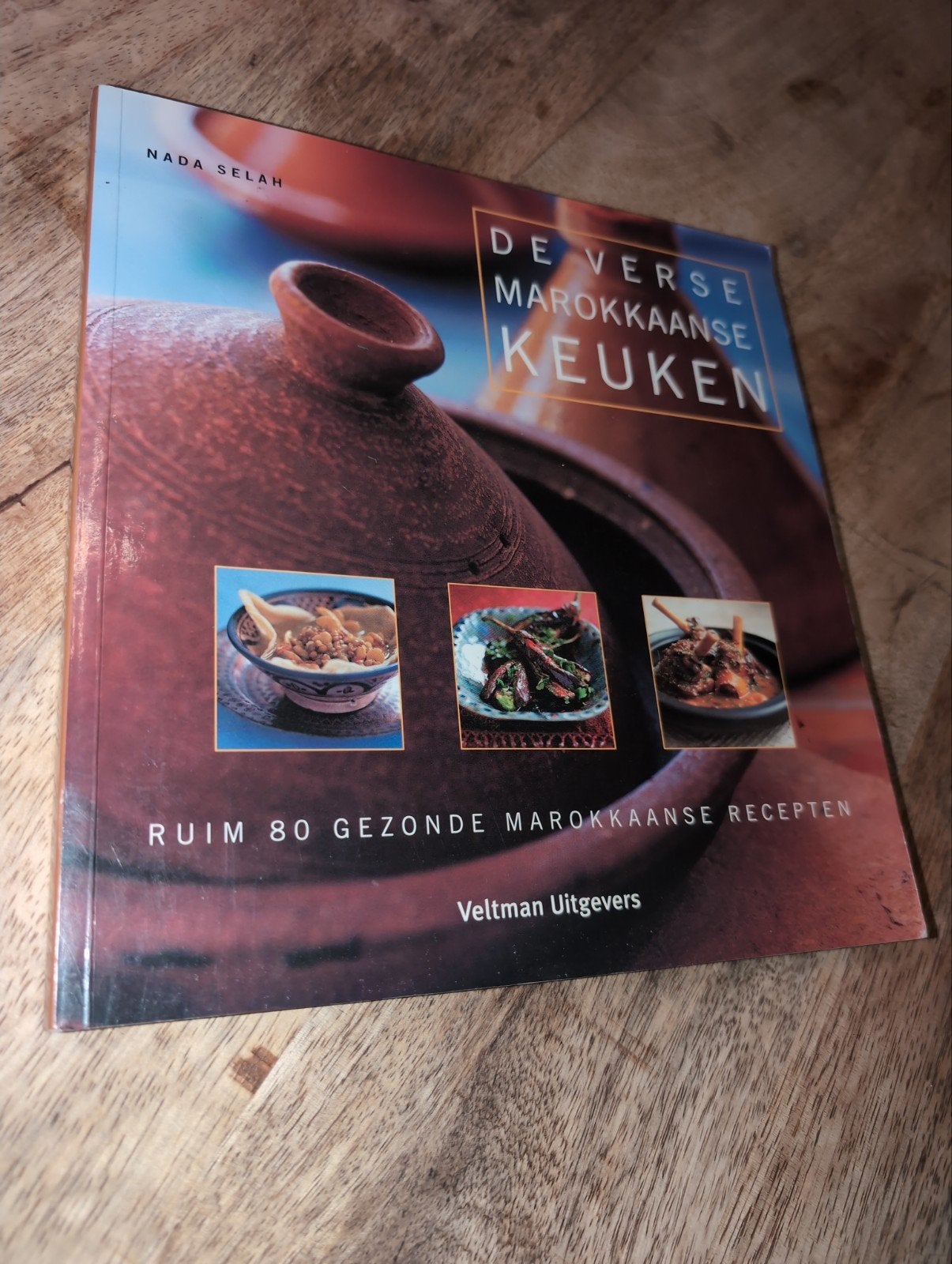De Verse Marokkaanse Keuken: Ruim 80 Gezonde Recepten, Midden-Oosten en Marokko, Voorgerechten en Soepen, Nada Selah, Gezond koken