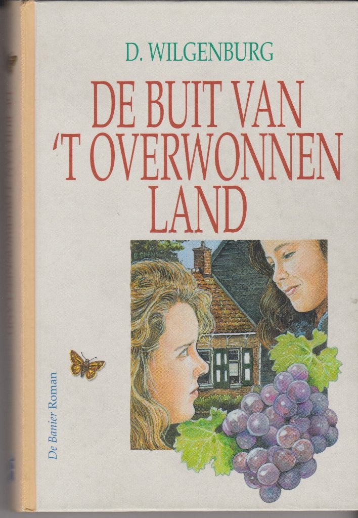 De buit van 't overwonnen land. D. Wilgenburg, Boeken, Gelezen, D. Wilgenburg, Ophalen of Verzenden, Nederland
