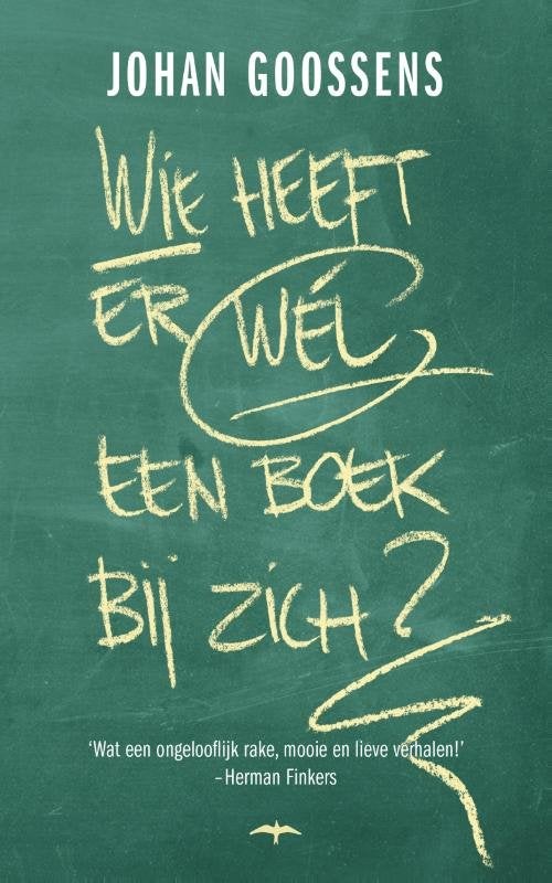 Wie heeft er wél een boek bij zich? Johan Goossens, Ophalen of Verzenden, Alpha, Nieuw, HBO