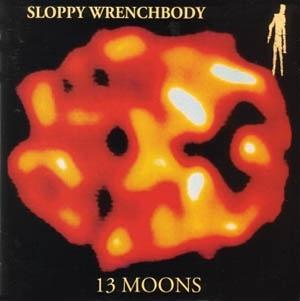 cd van Sloppy Wrenchbody – 13 Moons, Verzenden, Zo goed als nieuw