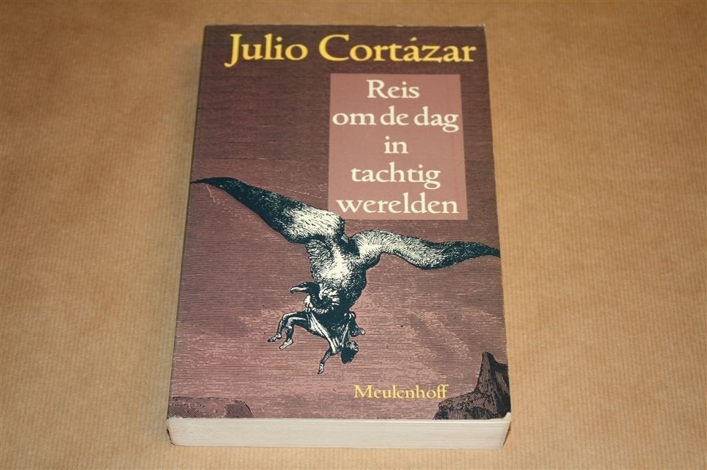 Reis om de dag in tachtig werelden. Julio Cortázar., Ophalen of Verzenden, Gelezen