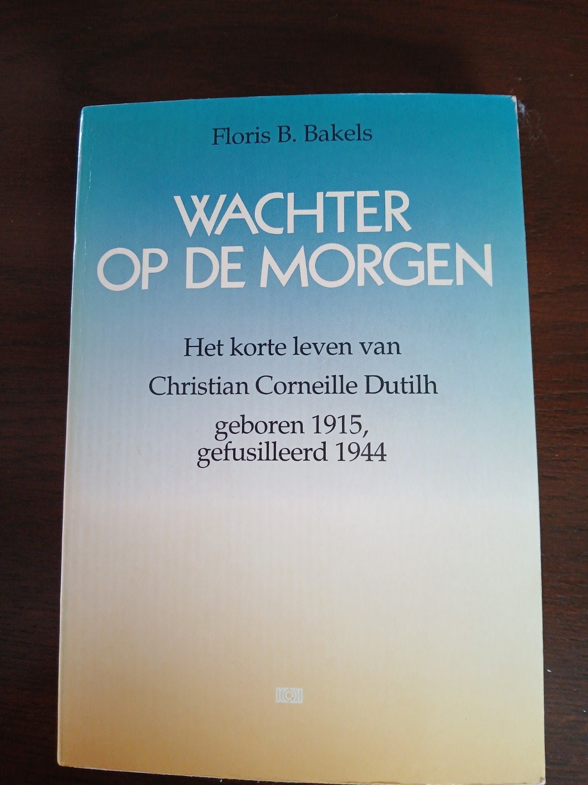 WD015 Wachter op de Morgen - Floris B. Bakels (1988), Boeken, Geschiedenis | Vaderland, Zo goed als nieuw, 20e eeuw of later, Ophalen of Verzenden