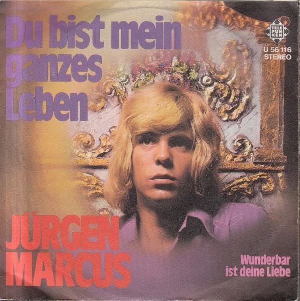 Jurgen Marcus - Du Bist Mein Ganzes Leben (Single), Gebruikt, 7 inch, Single, 1970 - 1979