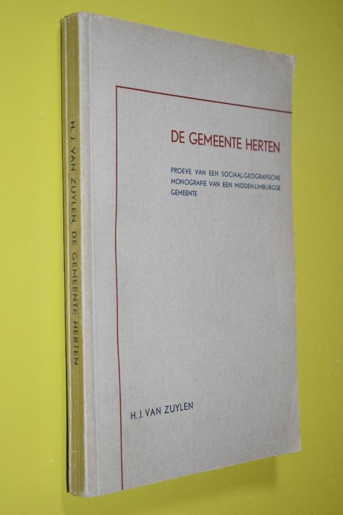 Gemeente Herten (Limburg) proefschrift 1940-, Boeken, Geschiedenis | Stad en Regio, Ophalen of Verzenden, H.J. van Zuylen, 20e eeuw of later
