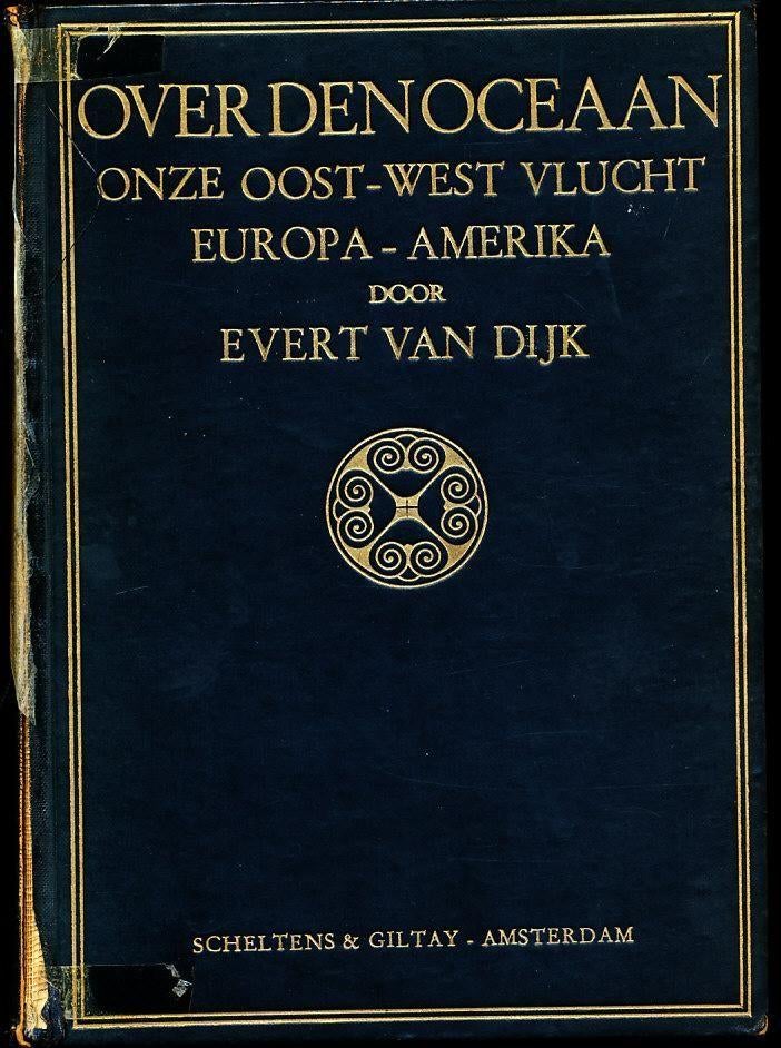 Over den Oceaan - Evert van Dijk, Verzenden, Evert van Dijk, Noord-Amerika