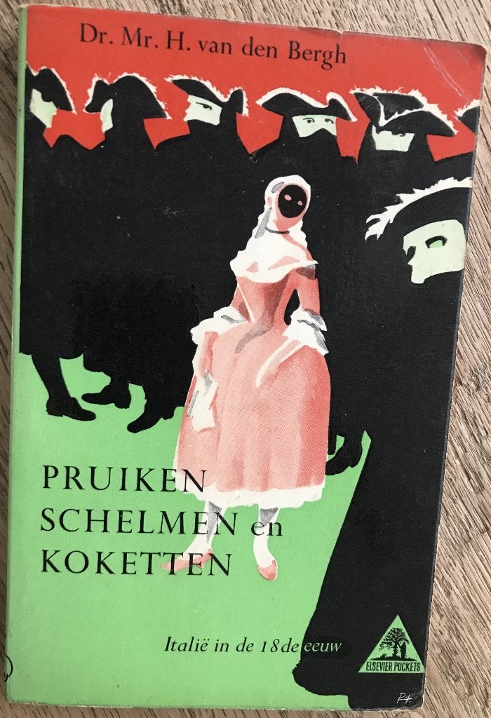 Pruiken, schelmen en koketten - Dr.. Mr. H. van den Bergh, Ophalen of Verzenden, Gelezen, Dr.. Mr. H. van den Bergh