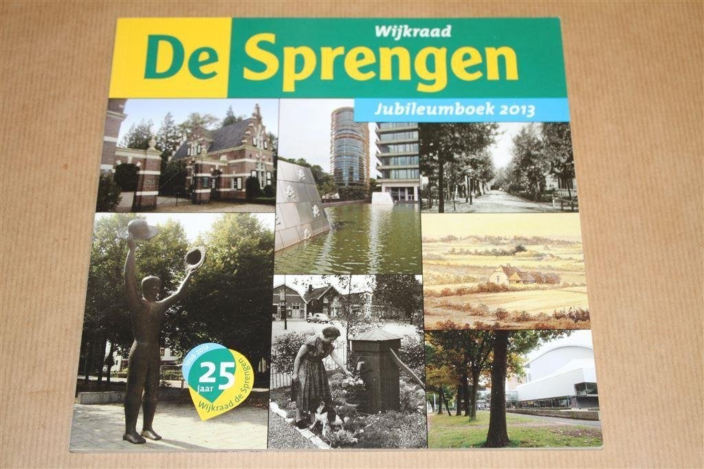 Wijkraad De Sprengen. Jubileumboek 2013., Ophalen of Verzenden, Zo goed als nieuw