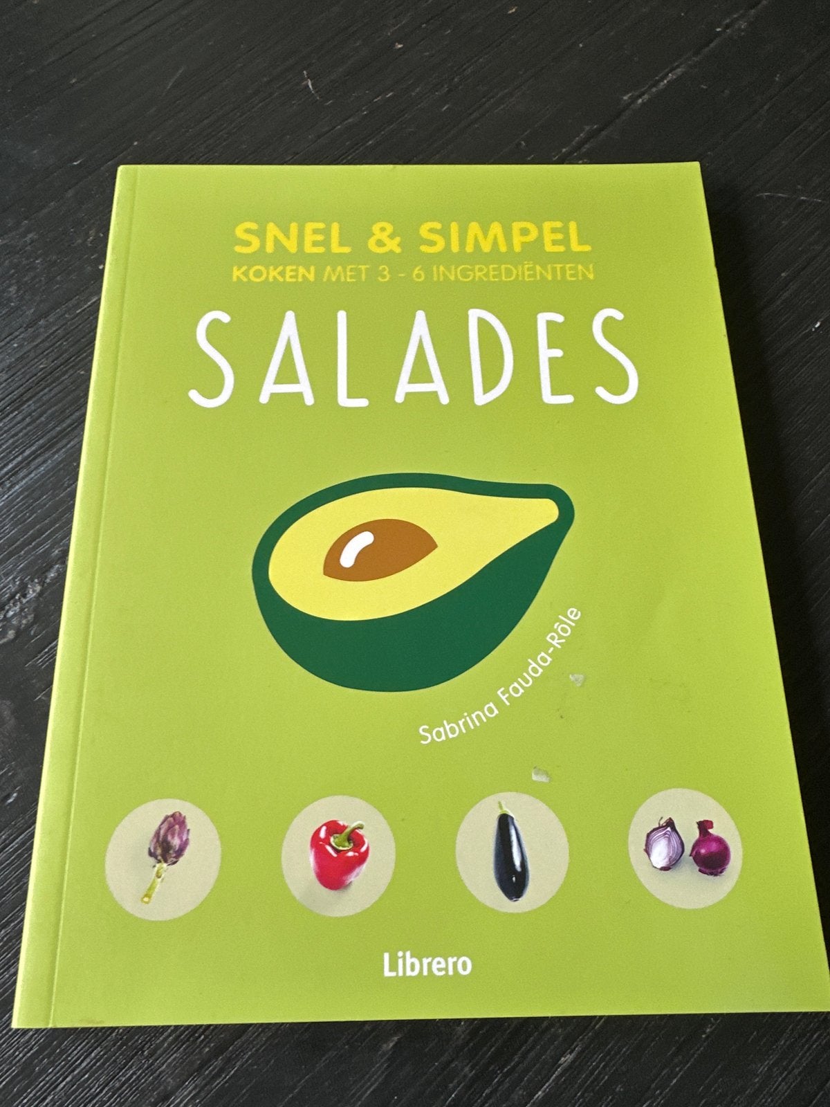 Snel & Simpel Salades Kookboek - Sabrina Fauda-Rôle, Hoofdgerechten, Ophalen of Verzenden, Zo goed als nieuw, Gezond koken