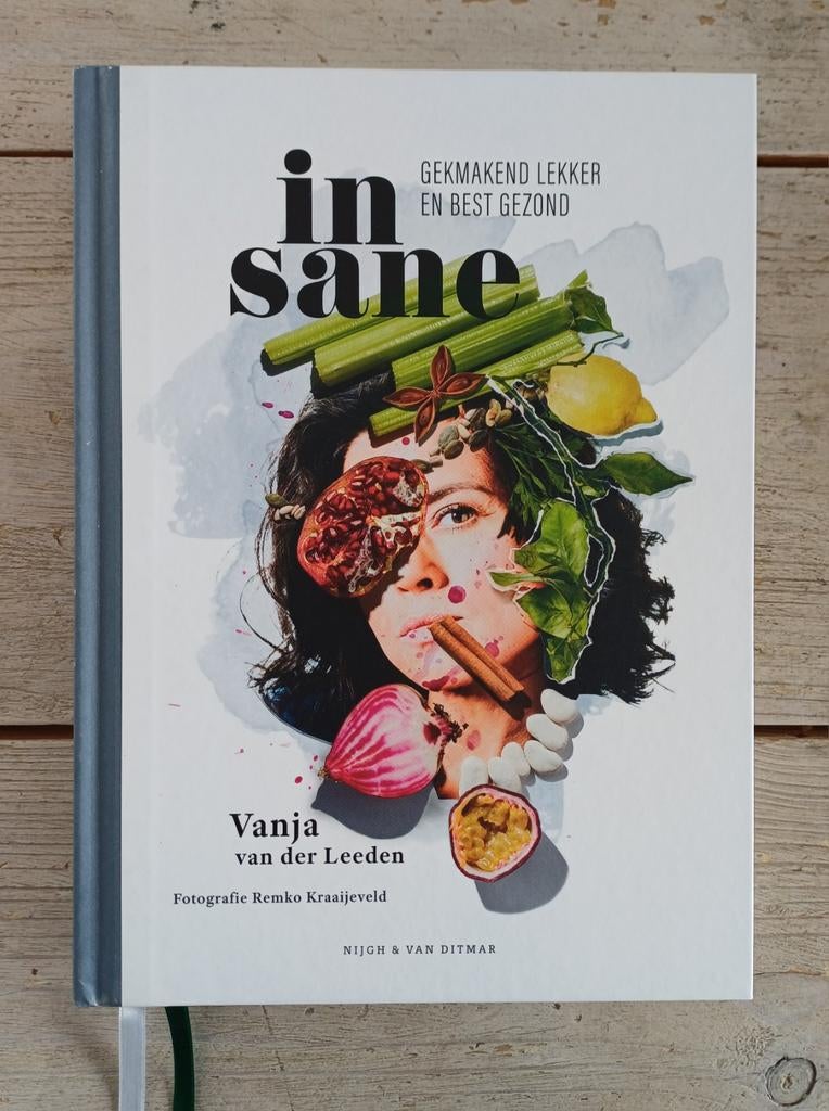 Vanja van der Leeden - Insane **Gesigneerd exemplaar**, Boeken, Kookboeken, Ophalen of Verzenden, Zo goed als nieuw, Vanja van der Leeden