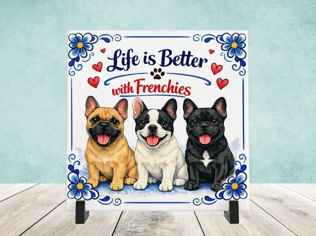 Life is Better with Frenchies - Franse Bulldog Tegel, Verzenden, Nieuw