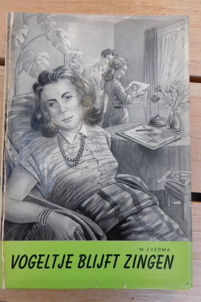 * Vogeltje blijft zingen (door: M. Everma ), Ophalen of Verzenden, Gelezen, Everma, M.
