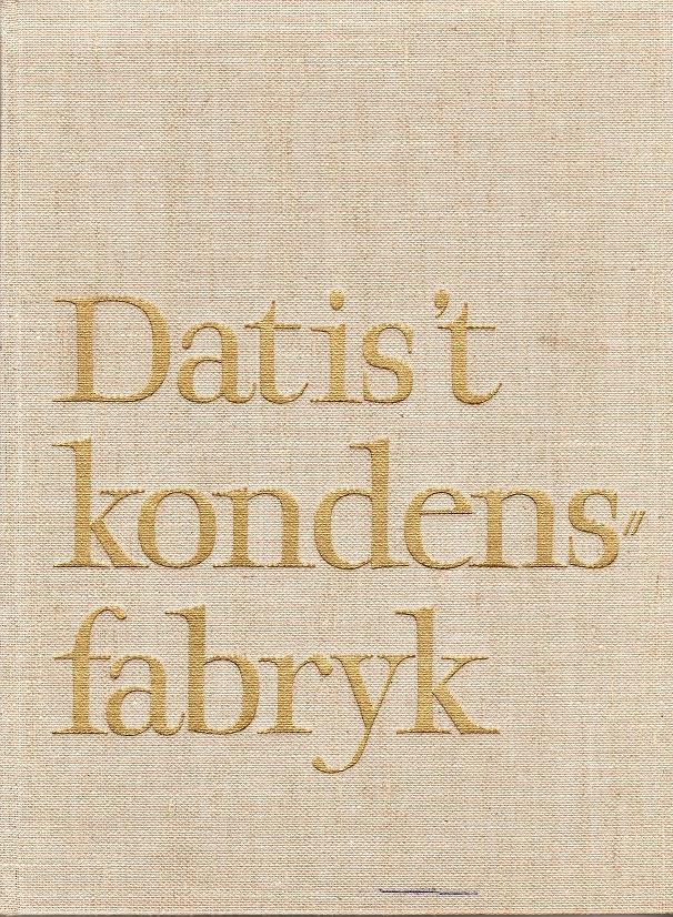 datis ' t kondensfabryk, Boeken, Geschiedenis | Stad en Regio, Verzenden, Tjepkema drs. k., 20e eeuw of later, Gelezen