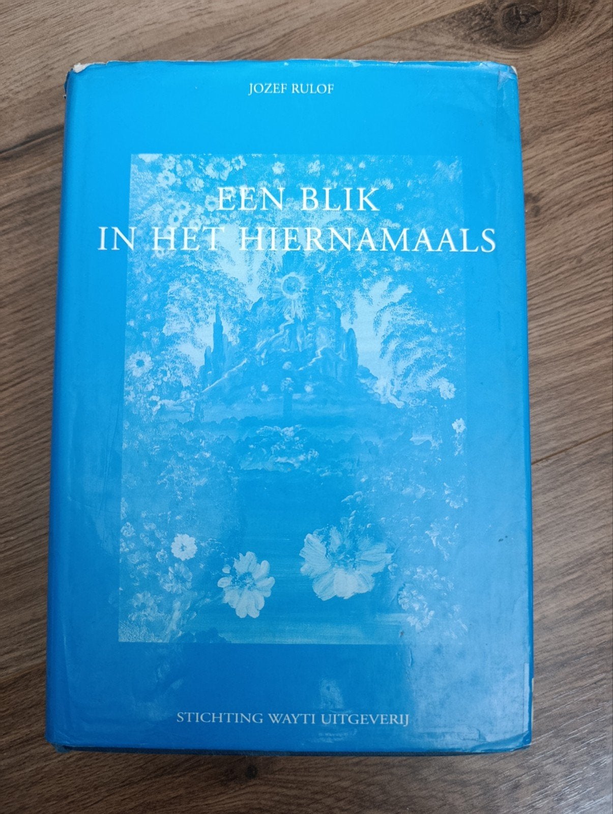 Een Blik in het Hiernamaals - Jozef Rulof, Ziel of Sterfelijkheid, Zo goed als nieuw, Instructieboek, Jozef Rulof