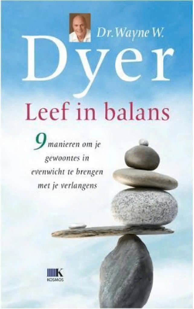 Leef in balans (Dr Wayne Dyer), Boeken, Ophalen of Verzenden, Zo goed als nieuw