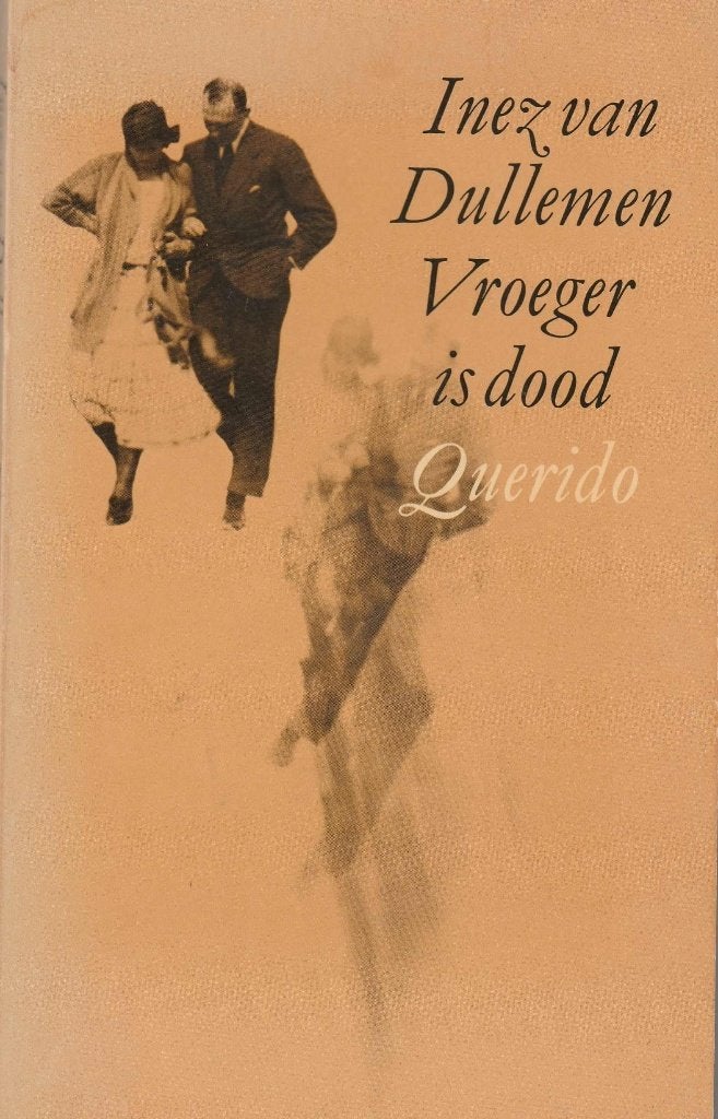 Vroeger is dood - Inez van Dullemen^^, Ophalen of Verzenden, Zo goed als nieuw, Inez van Dullemen