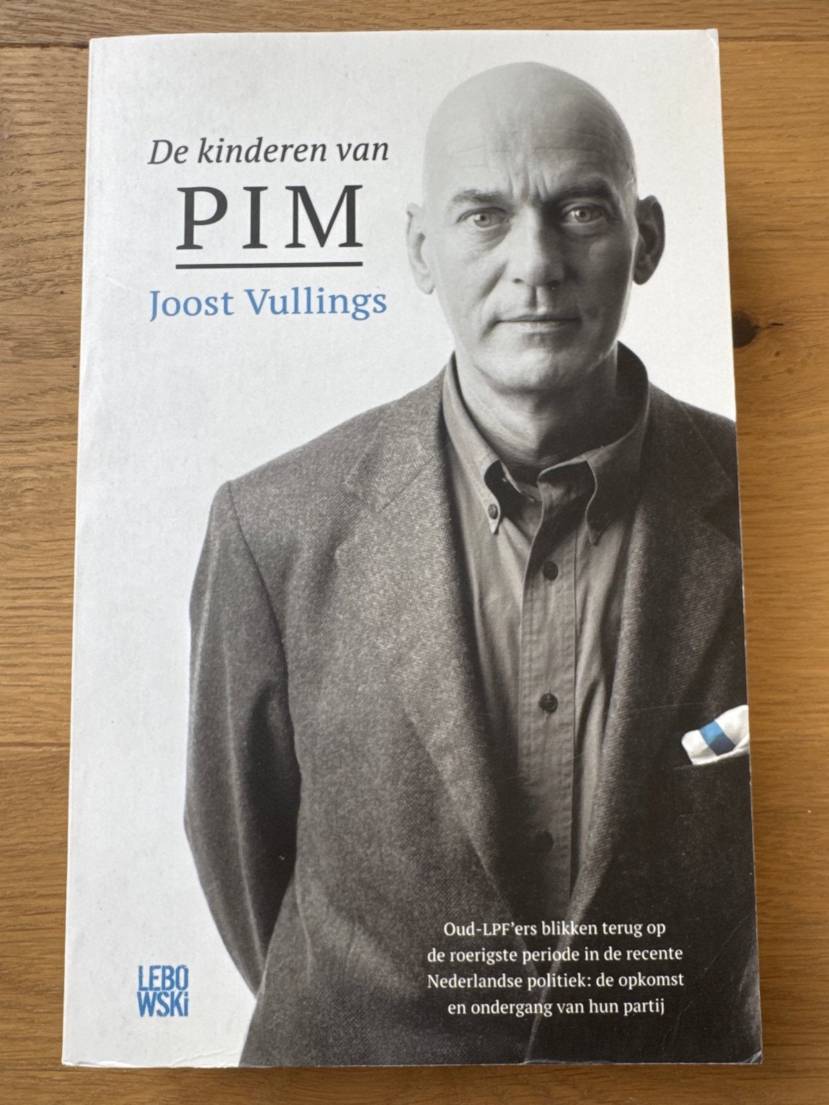 De Kinderen van Pim - Joost Vullings (Politiek), Ophalen of Verzenden, Gelezen, Politiek