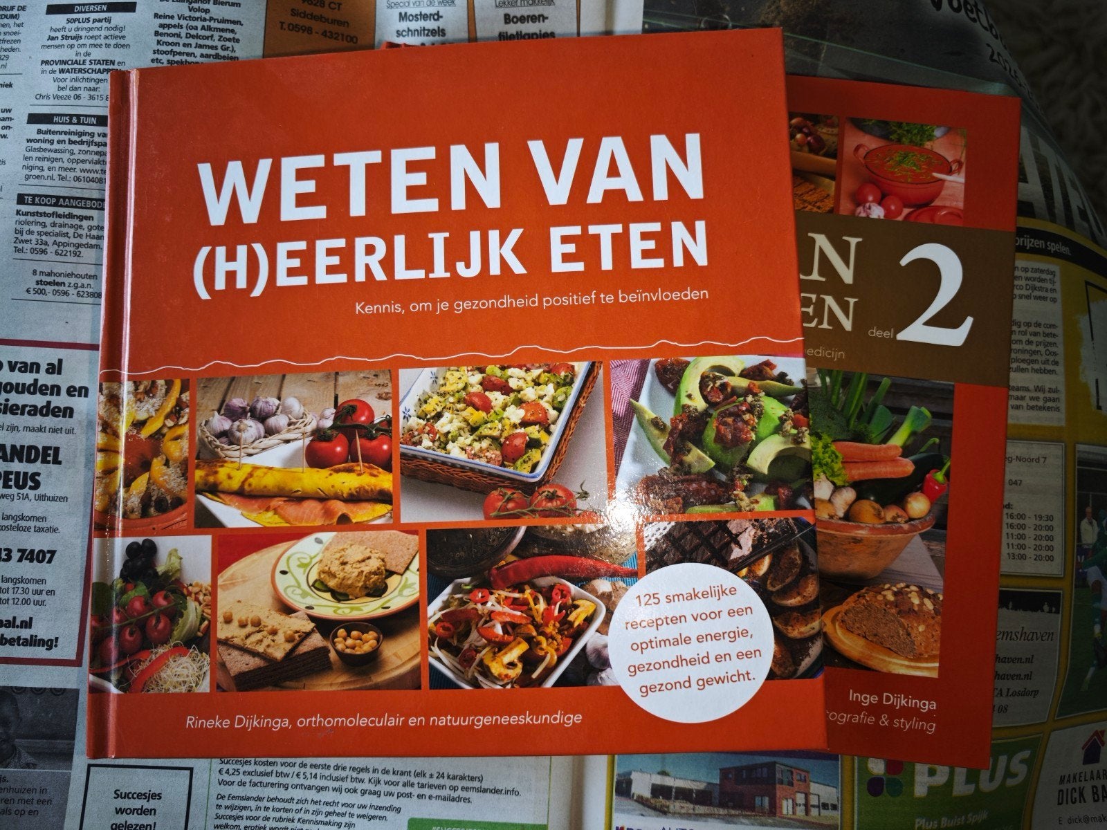 Weten van eerlijk heerlijk eten Rineke Dijkinga ZGAN, Ophalen of Verzenden, Zo goed als nieuw, Rineke Dijkinga