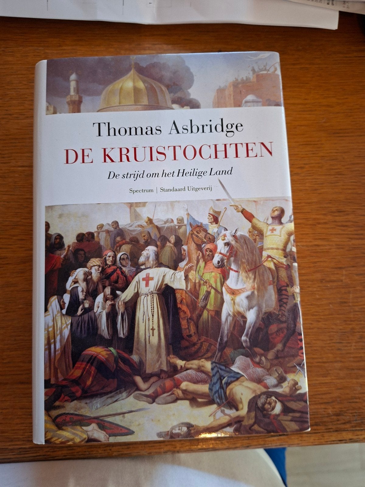 De Kruistochten  Thomas Asbridge, Ophalen of Verzenden, Zo goed als nieuw, Europa