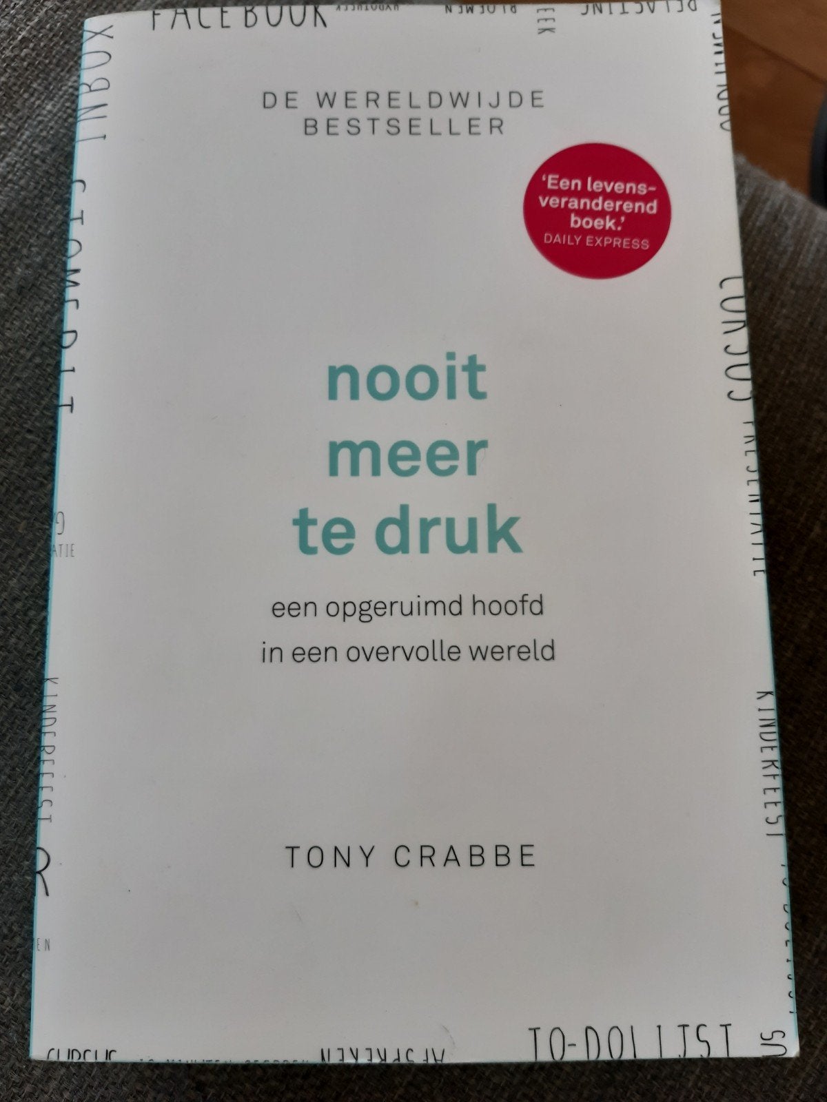 Tony Crabbe - Nooit meer te druk, Boeken, Ophalen of Verzenden, Zo goed als nieuw, Tony Crabbe