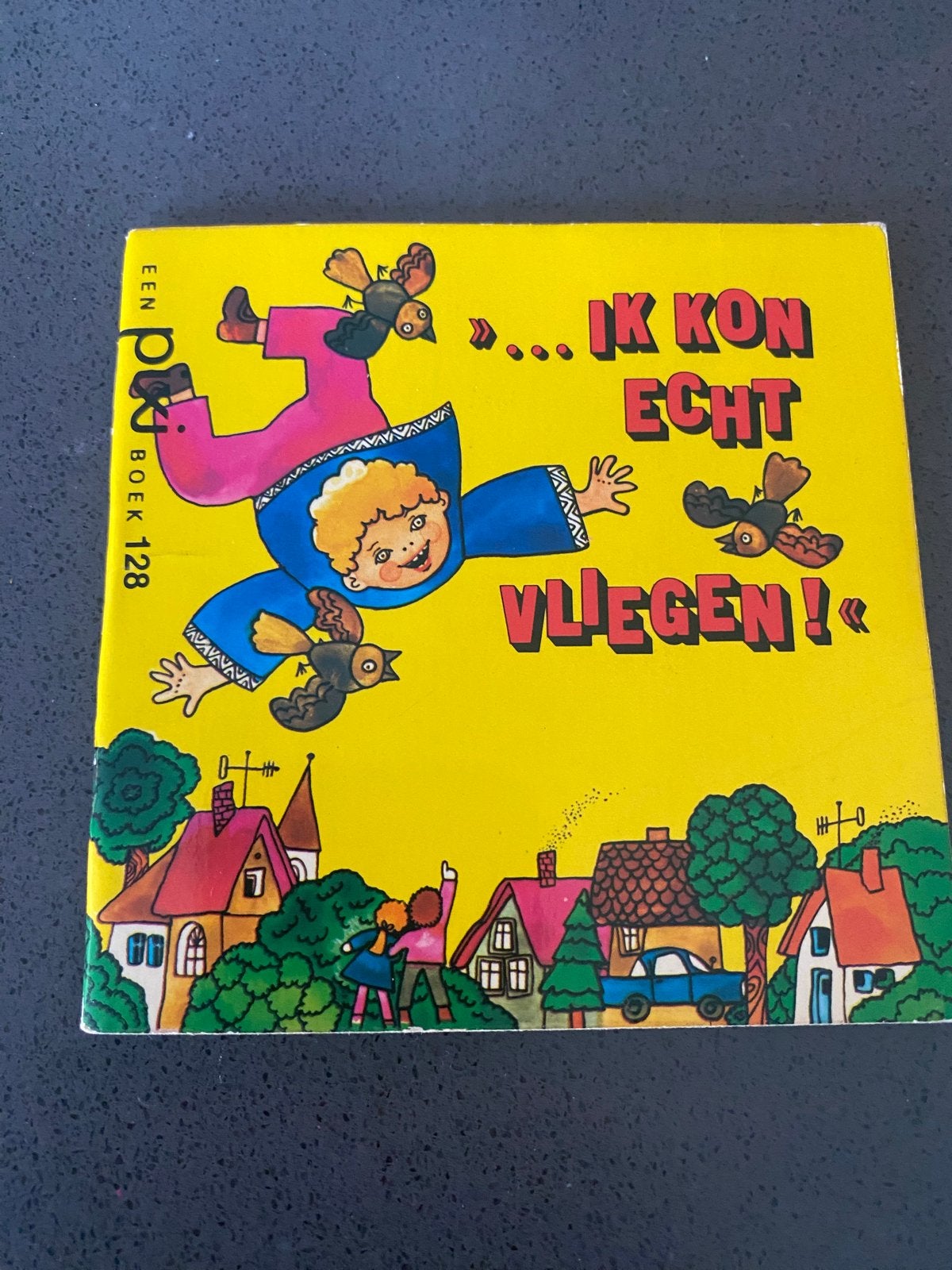 Pixi Boek 128: Ik Kon Echt Vliegen! (1979), Boeken, Kinderboeken | Kleuters, Ophalen of Verzenden, Gelezen, Jongen of Meisje, Fictie algemeen