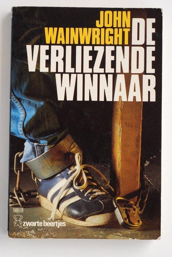 De Verliezende Winnaar John Wainwright - Thriller Bruna 1983, Boeken, Gelezen, Europa overig, Verzenden, John Wainwright