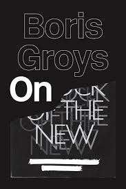 Boris Groys: On the New. Engelstalig., Boeken, Ophalen of Verzenden, Zo goed als nieuw, Overige onderwerpen, Boris Groys