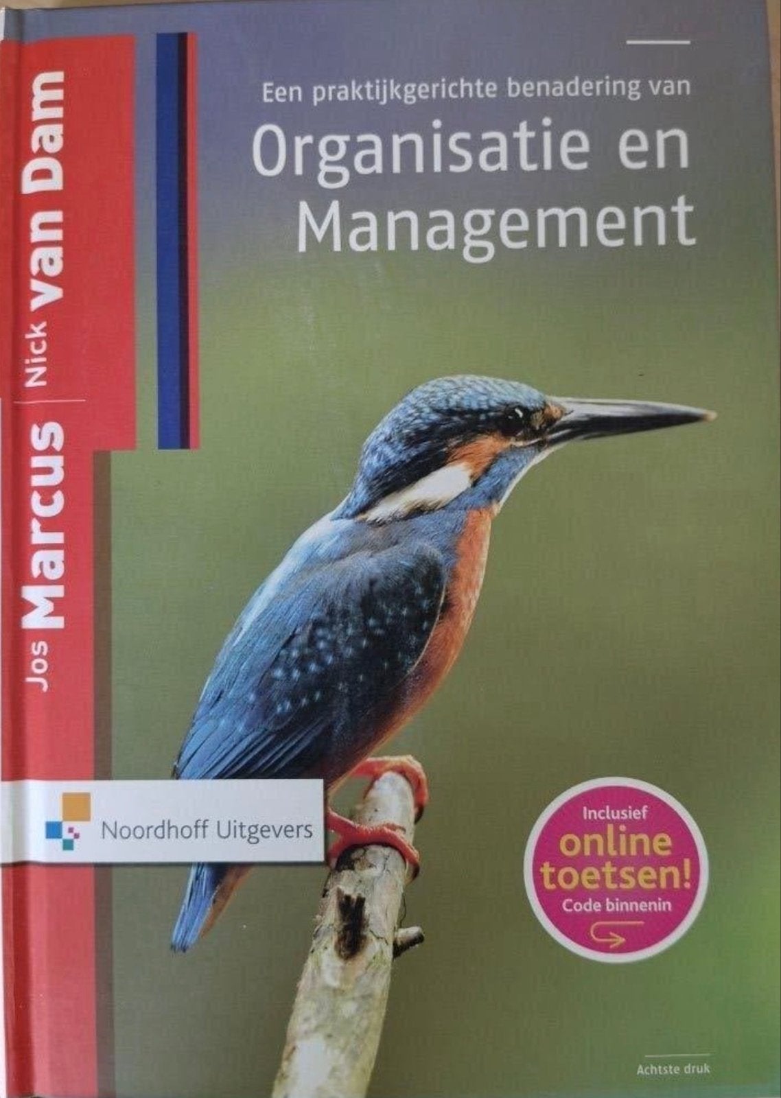 Organisatie en Management - Jos Marcus & Nick van Dam, Verzenden, Gamma, Zo goed als nieuw, HBO
