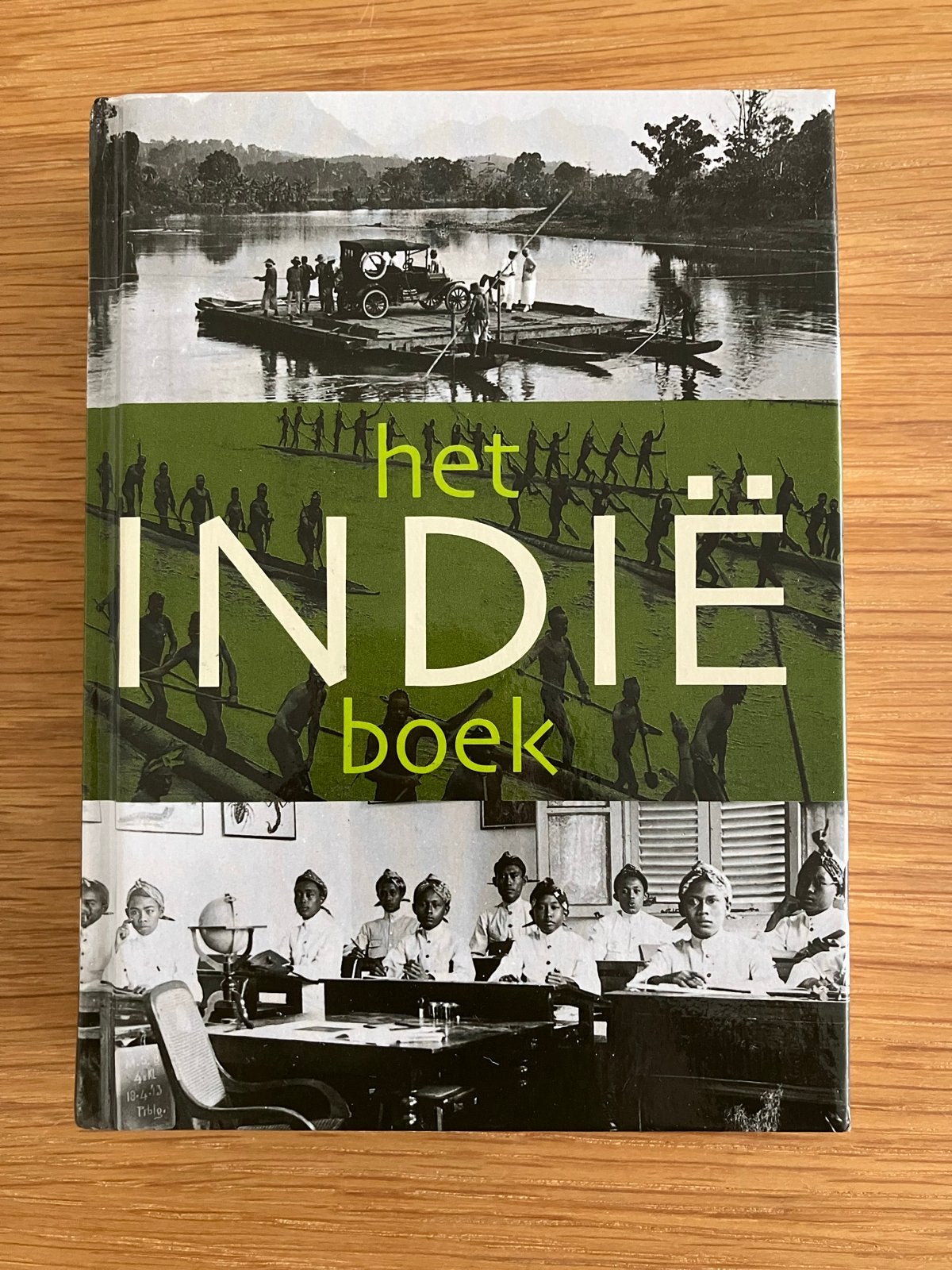 Het Indië Boek - 500 foto's van voormalig Nederlands-Indië, Ophalen of Verzenden, 20e eeuw of later, Gelezen