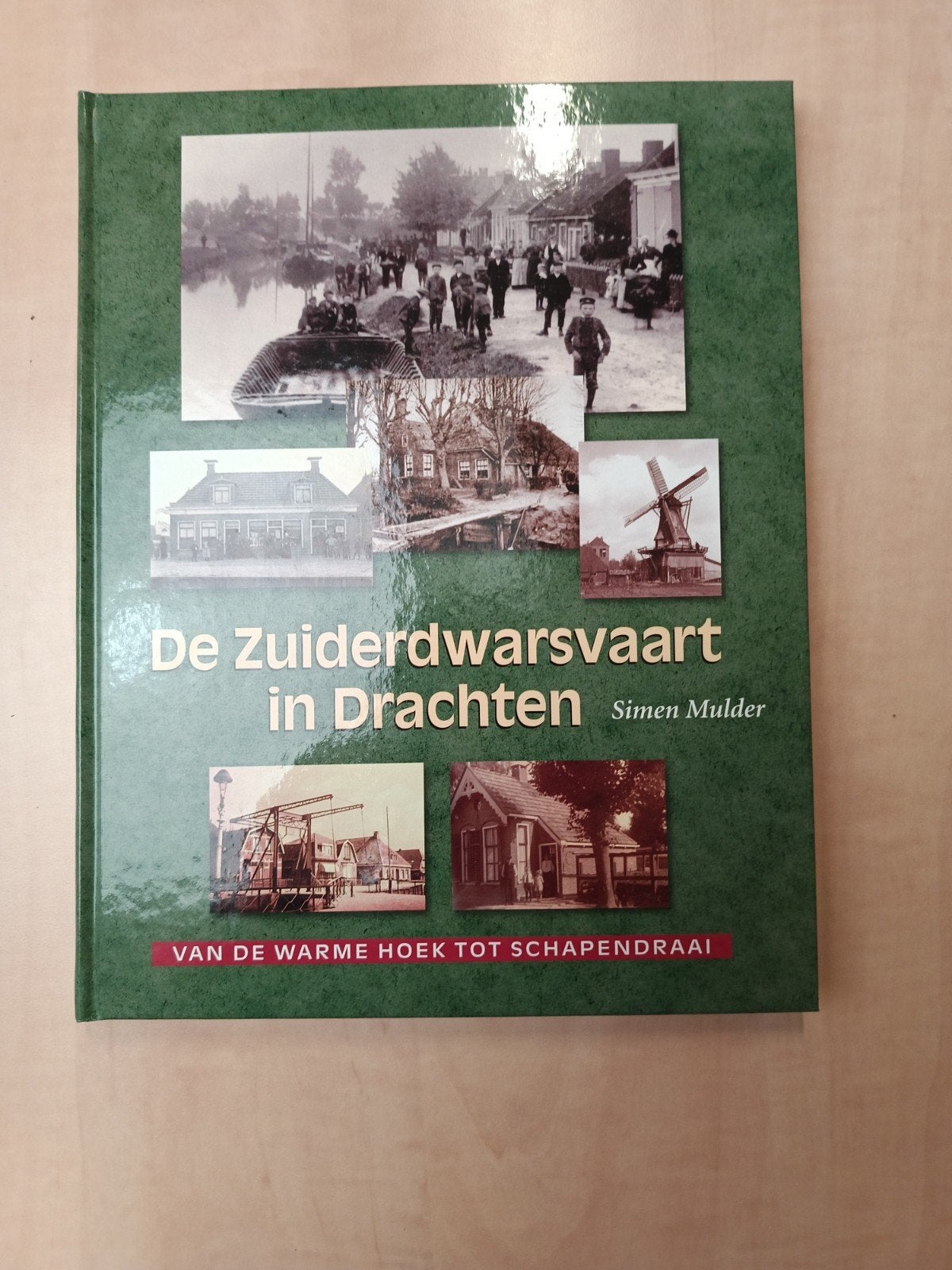 De Zuiderdwarsvaart in Drachten - Simen Mulder, Ophalen of Verzenden, 20e eeuw of later, Zo goed als nieuw, Simen Mulder