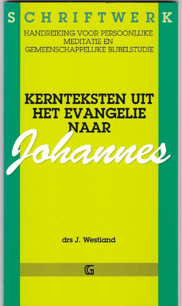 Westland, drs. J. - Kernteksten uit het evangelie nr Joh, Ophalen of Verzenden, Zo goed als nieuw, Westland, drs. J., Christendom | Protestants