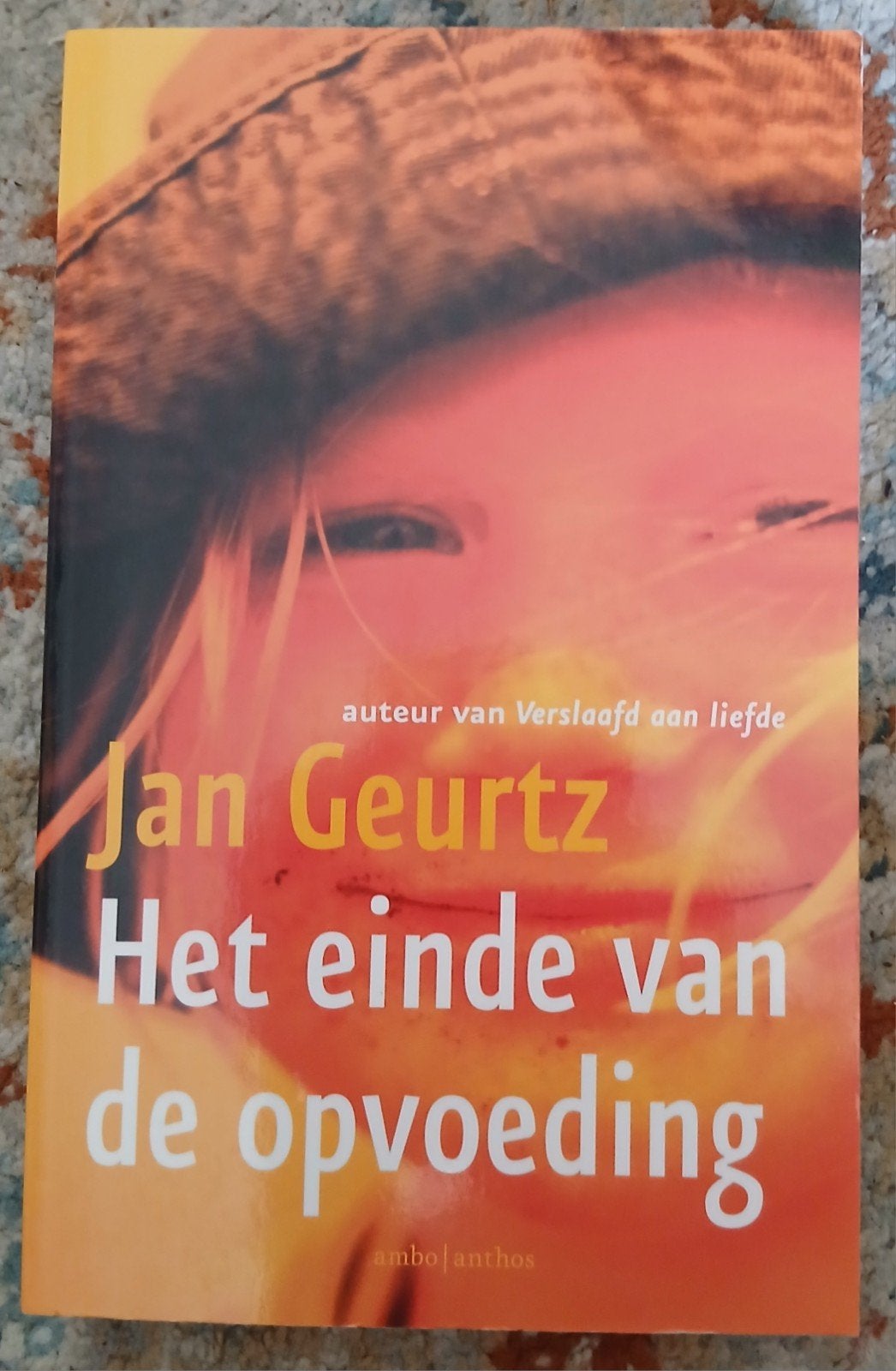 Jan Geurtz, Het einde van de opvoeding, Ophalen of Verzenden, Gelezen