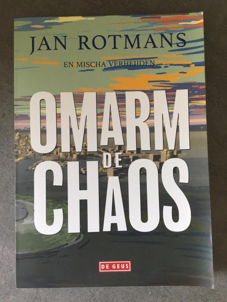 Omarm de chaos | Jan Rotmans, Ophalen of Verzenden, Zo goed als nieuw