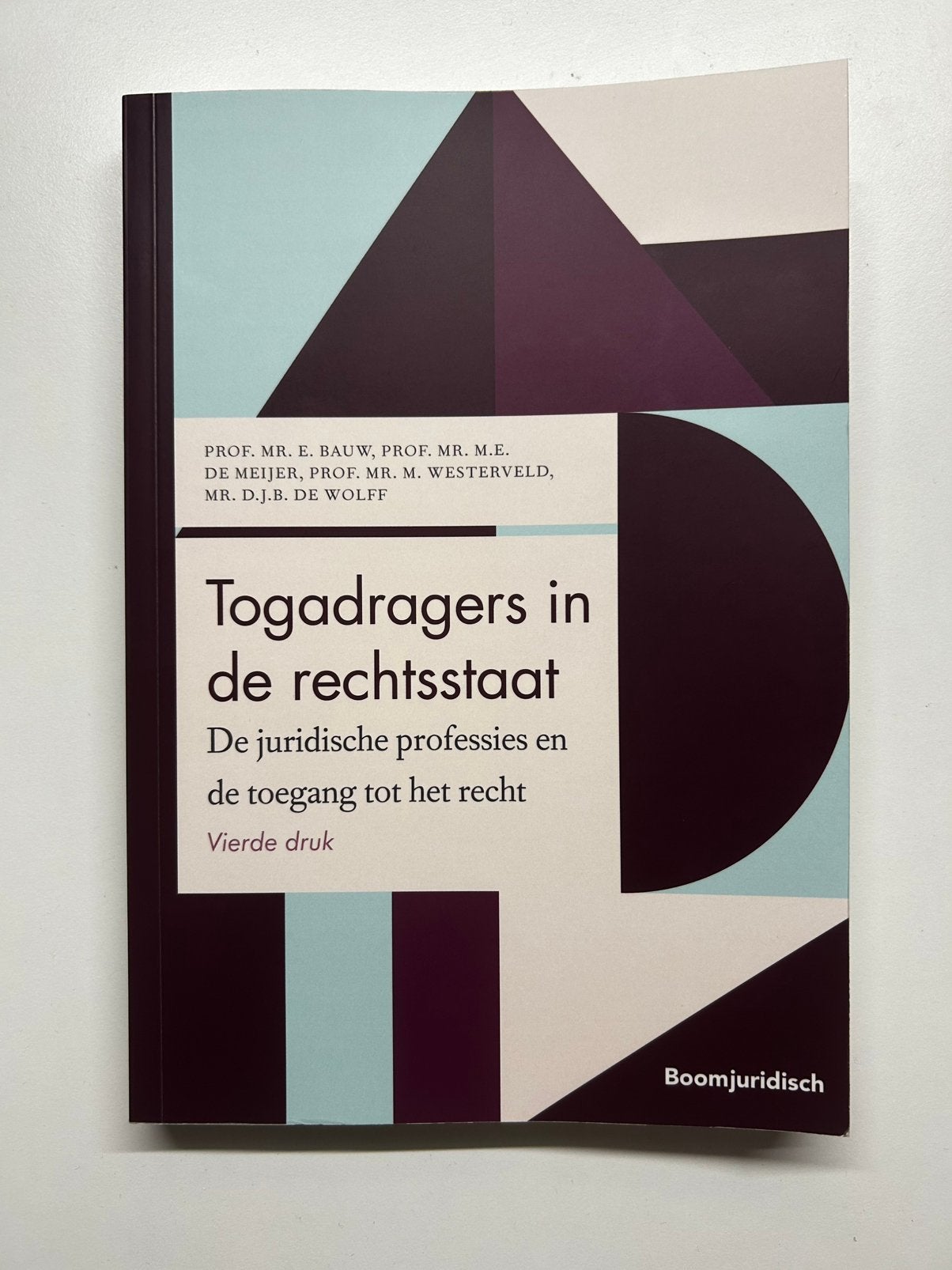 Togadragers in de rechtsstaat, Ophalen, E. Bauw; D.J.B. de Wolff; M.E. de Meijer; M. Westerveld, Alpha, WO