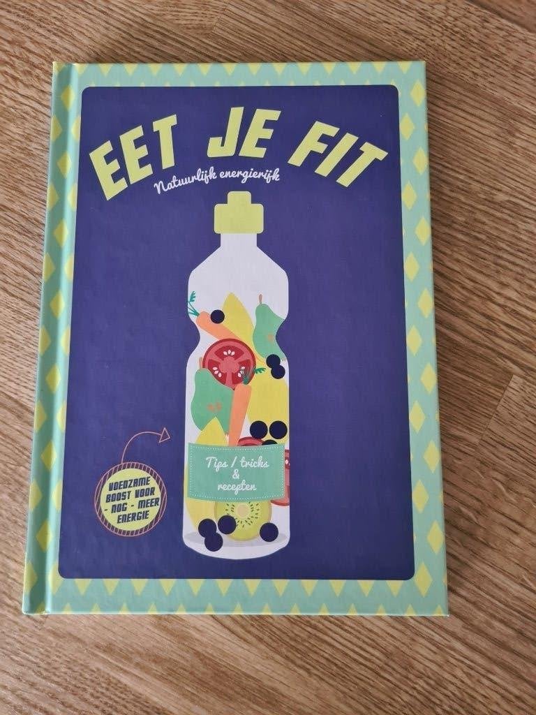 Kookboek - Eet je fit, Boeken, Ophalen of Verzenden, Nieuw, Dieet en Voeding