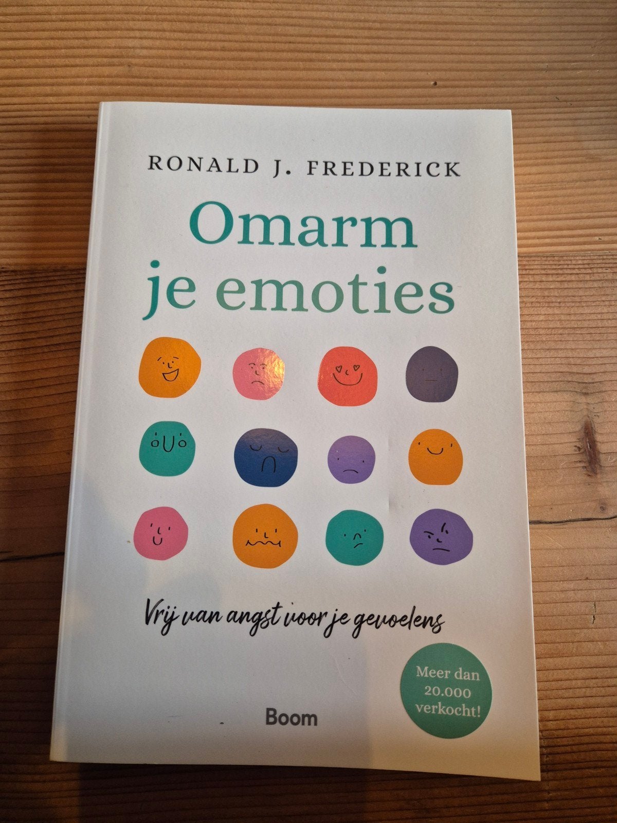 Ronald J. Frederick - Omarm je emoties, Ophalen of Verzenden, Zo goed als nieuw, Ronald J. Frederick, Cognitieve psychologie