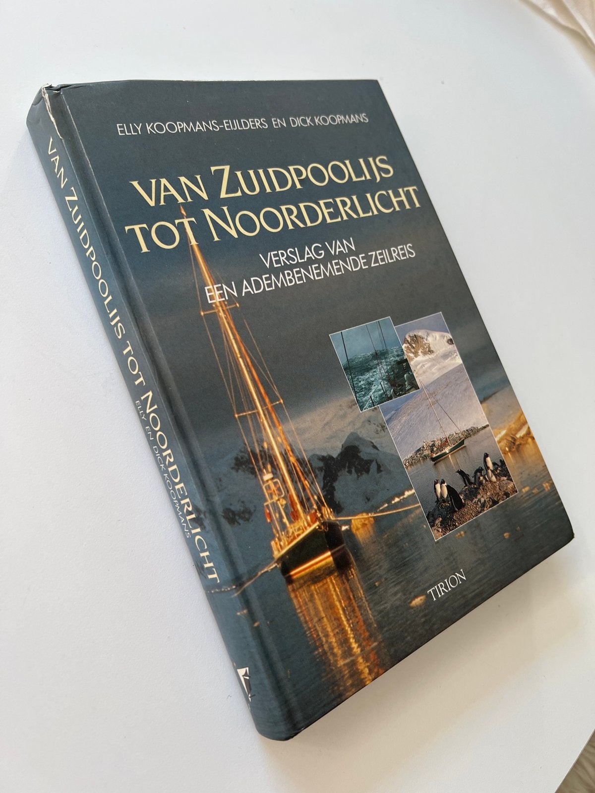 Van Zuidpoolijs tot Noorderlicht - Zeilreisverslag, Ophalen of Verzenden, Gelezen, Zuid-Amerika