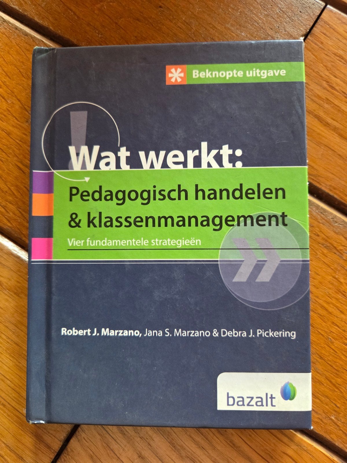 Beknopte uitgave wat werkt: pedagogisch handelen en klassenm, Boeken, Ophalen of Verzenden, Zo goed als nieuw, Overige niveaus