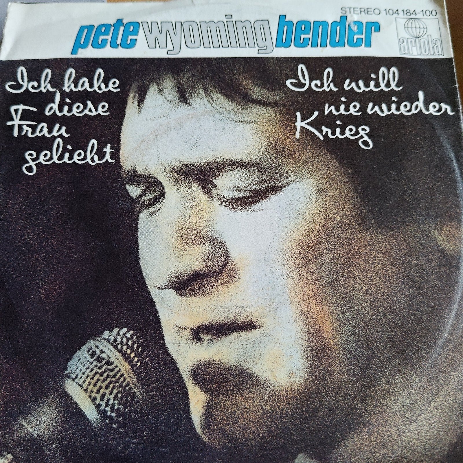 Pete Wyoming Bender - Ich habe diese Frau geliebt Single, Ophalen of Verzenden, Gebruikt, 7 inch