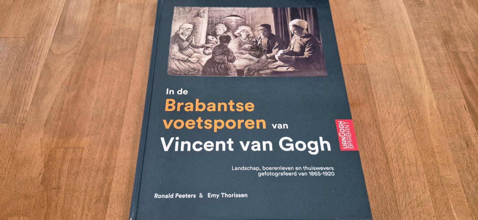 In de Brabantse voetsporen van Vincent van Gogh, Boeken, 20e eeuw of later, Europa, Ophalen of Verzenden, Zo goed als nieuw