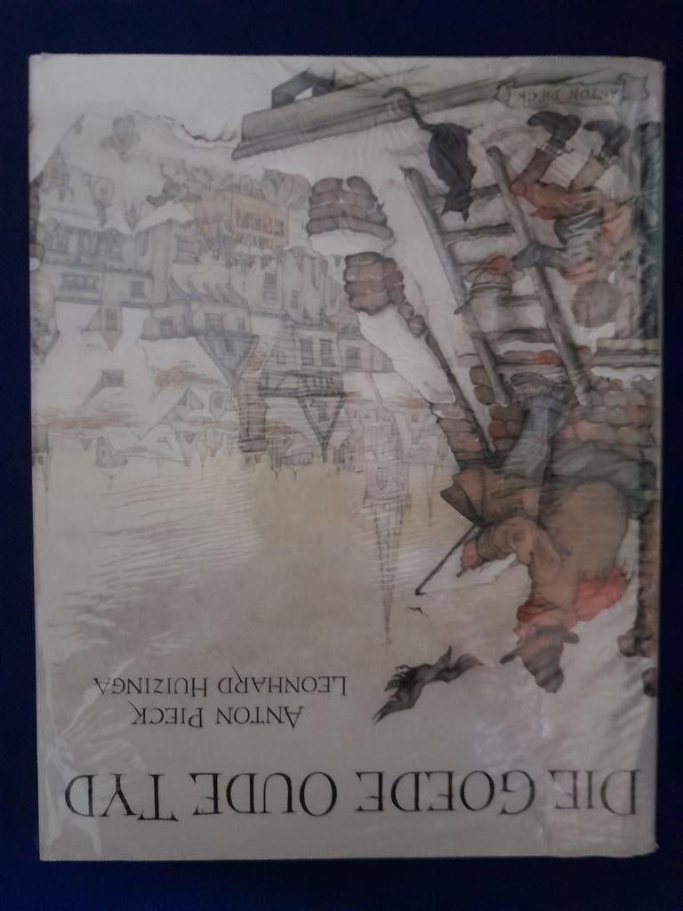 Die goede, oude tyd, Anton Pieck / Leonard Huizinga, Ophalen of Verzenden, Zo goed als nieuw