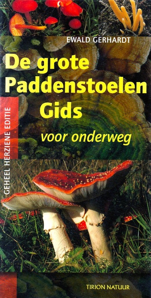 De Grote Paddenstoelengids Voor Onderweg / 9789052106533, Ewald Gerhardt, Ophalen of Verzenden, Zo goed als nieuw, Natuur algemeen