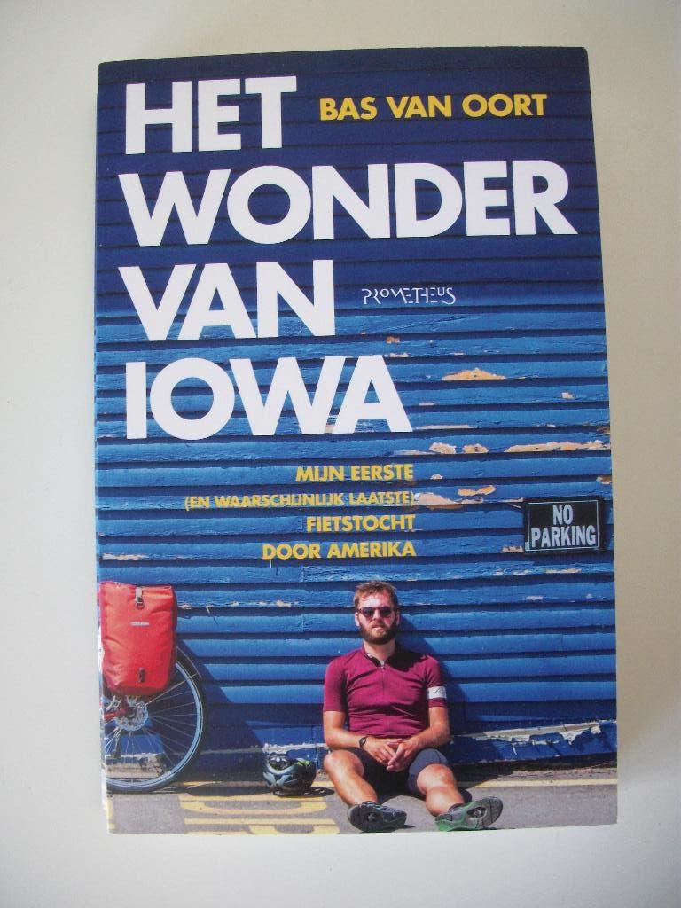 Het Wonder van Iowa - Bas van Oort - Nieuw, Boeken, Ophalen of Verzenden, Nieuw, Bas van Oort, Noord-Amerika