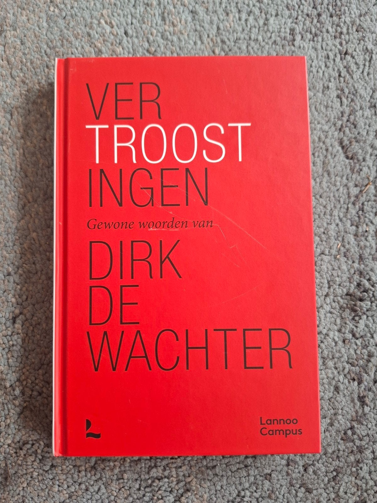 Dirk De Wachter - Vertroostingen, Ophalen of Verzenden, Zo goed als nieuw, Nederland, Dirk De Wachter