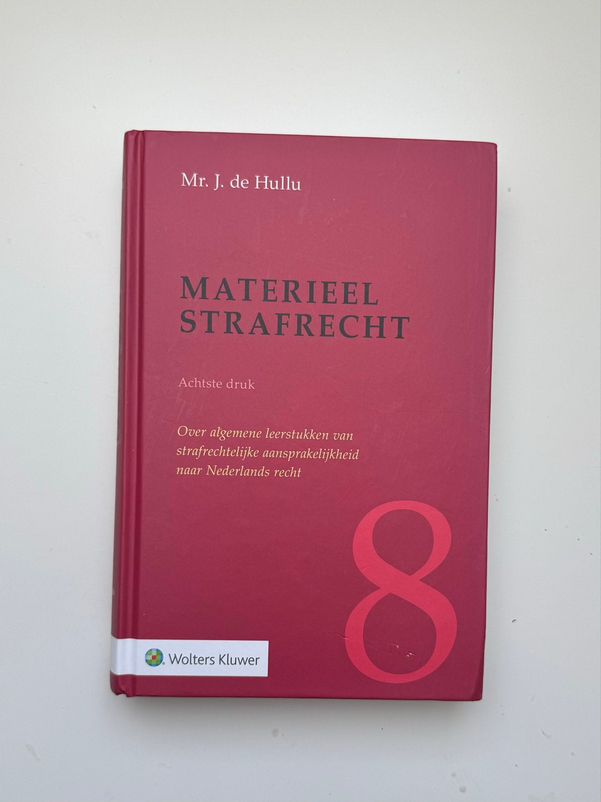 Materieel Strafrecht - Mr. J. de Hullu (8e druk), Ophalen of Verzenden, Gamma, Zo goed als nieuw, WO