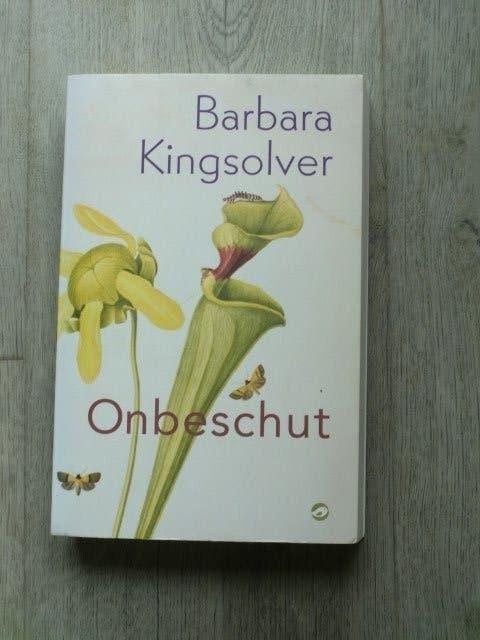 Barbara Kingsolver - Onbeschut (Als nieuw!), Ophalen of Verzenden, Zo goed als nieuw