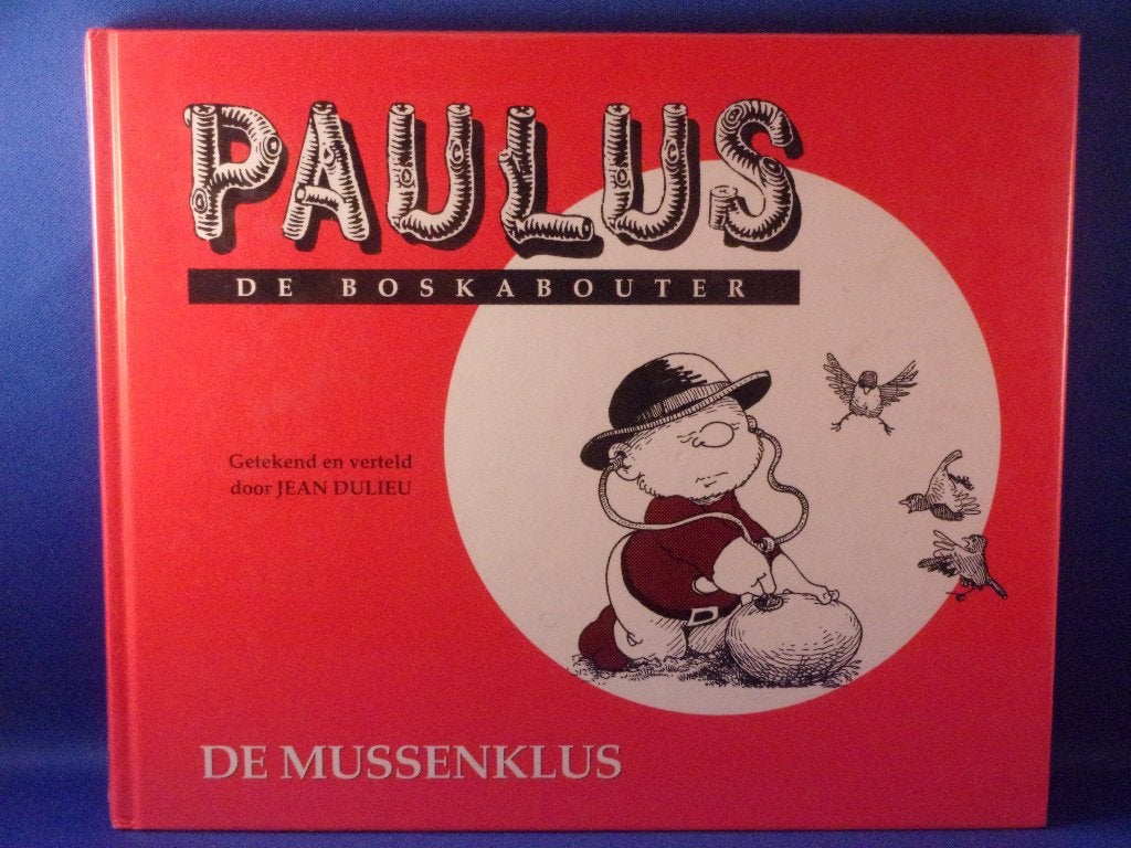 6x PAULUS de BOSKABOUTER  (1e DRUK)  ZIE OMSCHRIJVING, Boeken, Ophalen of Verzenden, Zo goed als nieuw, Fictie algemeen